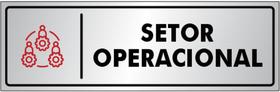 Placa SETOR OPERACIONAL - Sinalização - Portas / Paredes - em Alumínio de 25x8cm Placa SETOR OPERACIONAL - Sinalização - Portas / Paredes - em Alumínio de 25x8cm