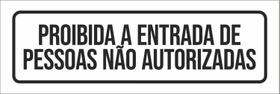 Placa Setor - Proibida Entrada Pessoas Não Autorizadas 23X9 Placa Setor - Proibida Entrada Pessoas Não Autorizadas 23X9