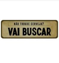 Placa shape nao trouxe cerveja ideias1769 37295