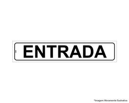 Placa Sinal.Pvc 05X25Cm Entrada Ref 2403