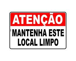 Placa Sinal.Pvc 20X30Cm Mantenha Local Limpo Ref 2517 Placa Sinal.Pvc 20X30Cm Mantenha Local Limpo Ref 2517