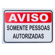 Placa Sinalização 20x30 Somente Pessoas Autorizada