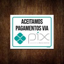 Placa Sinalização - Aceitamos Pagamentos Pìx 27x35