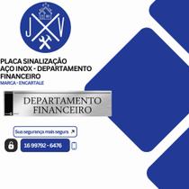 Placa Sinalização Aço Inox - Departamento Financeiro Placa Sinalização Aço Inox - Departamento Financeiro