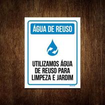 Placa Sinalização - Água Reuso Para Limpeza Jardim 18X23