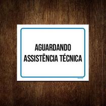 Placa Sinalização Aguardando Assistências Técnica 18x23 10un