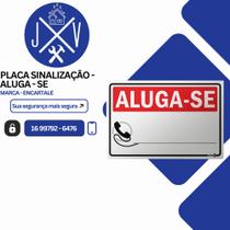 Placa Sinalização - Aluga se Placa Sinalização - Aluga se