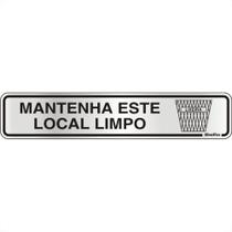 Placa Sinalizacao Aluminio 05X25 ''Manter Local Limpo'' 100Dh