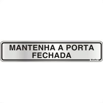 Placa Sinalizacao Aluminio 05X25 ''Manter Porta Fechada'' 100Cl