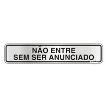 Placa Sinalizacao Aluminio 05X25 ''Nao Entre Sem Ser Anunciado'' 100Dg