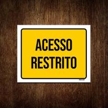 Placa Sinalização Amarela Acesso Restrito 18X23 Placa Sinalização Amarela Acesso Restrito 18X23