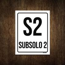 Placa Sinalização Ambiente Indicativo S2 Subsolo 2 18X23