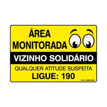 Placa Sinalização Área Monitorada Vizinho Solidário Atitude Suspeita Ligue 190 30x20 Qi Comunicação S-218/2 Q1a