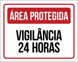 Placa Sinalização Área Protegida Vigilância 24 Horas 18X23