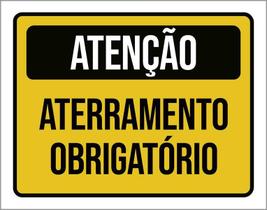 Placa Sinalização - Atenção Aterramento Obrigatório 18X23