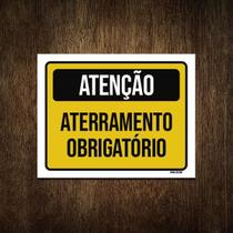 Placa Sinalização - Atenção Aterramento Obrigatório 27X35