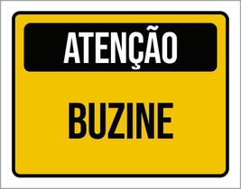 Placa Sinalização Atenção Buzine 27X35