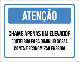 Placa Sinalização Atenção Chame Apenas Um Elevador 36X46