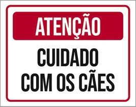 Placa Sinalização - Atenção Cuidado Cães 18X23