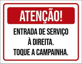 Placa Sinalização - Atenção Entrada Serviço Direita 18X23