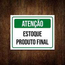 Placa Sinalização Atenção Estoque Produto Final Verde 18X23