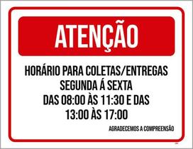 Placa Sinalização - Atenção Horário Coletas Entregas 18X23