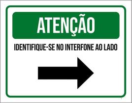 Placa Sinalização - Atenção Identifique-Se Interfone 18X23