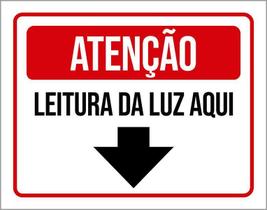 Placa Sinalização - Atenção Leitura Da Luz Aqui 27X35