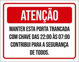 Placa Sinalização - Atenção Manter Trancada Com Chave 27X35