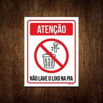 Placa Sinalização - Atenção Não Lave Lixo Na Pia 18X23