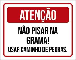 Placa Sinalização - Atenção Não Pisar Na Grama 18X23