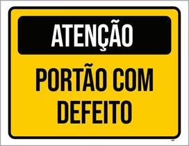 Placa Sinalização - Atenção Portão Com Defeito 27X35