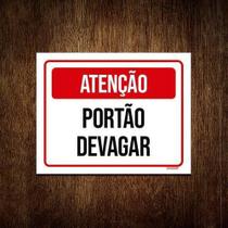 Placa Sinalização - Atenção Portão Devagar Verm 27X35