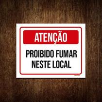 Placa Sinalização - Atenção Proibido Fumar Neste Local 18X23