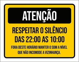 Placa Sinalização Atenção Respeitar Silêncio Incomode 36X46