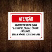 Placa Sinalização - Atenção Rua Estreita Sem Calçada 18X23