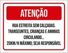 Placa Sinalização - Atenção Rua Estreita Sem Calçada 27X35