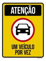 Placa Sinalização - Atenção Um Veículo Por Vez Ícone 18X23 Placa Sinalização - Atenção Um Veículo Por Vez Ícone 18X23