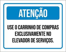 Placa Sinalização - Atenção Use Carrinho Elevador 36X46