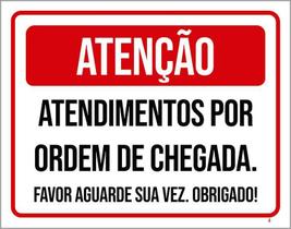 Placa Sinalização - Atendimento Por Ordem De Chegada 27X35 Placa Sinalização - Atendimento Por Ordem De Chegada 27X35