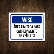 Placa Sinalização Aviso Área Limitada Carregamento 27X35