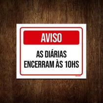 Placa Sinalização Aviso As Diárias Encerram Às 10 Hs 36X46