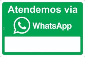 Placa Sinalização Aviso Atendemos Via WhatsApp Espaço Livre Placa Sinalização Aviso Atendemos Via WhatsApp Espaço Livre