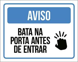 Placa Sinalização Aviso Bata Na Porta Antes De Entrar 36X46