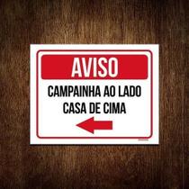 Placa Sinalização - Aviso Campainha Lado Casa Cima 27X35