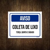 Placa Sinalização - Aviso Coleta De Lixo 36X46 Placa Sinalização - Aviso Coleta De Lixo 36X46