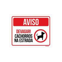 Placa Sinalização Aviso Devagar Cachorros Na Estrada 36X46