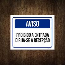 Placa Sinalização - Aviso Entrada Proibida Recepção 18X23 Placa Sinalização - Aviso Entrada Proibida Recepção 18X23