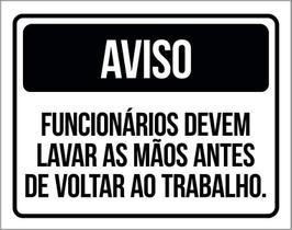 Placa Sinalização - Aviso Funcionários Lavar Mãos 27X35