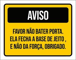 Placa Sinalização - Aviso Não Bater Porta Com Força 36X46